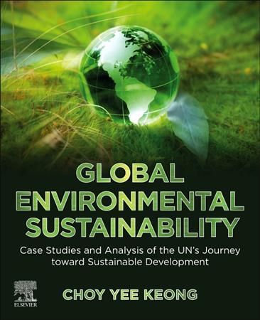 Global Environmental Sustainability By Choy Yee Keong 9780128224199