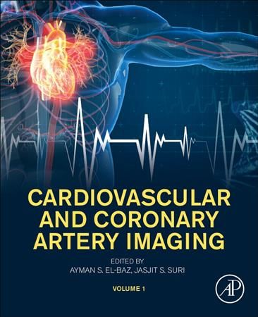 Cardiovascular and Coronary Artery Imaging. Volume 1 9780128227060