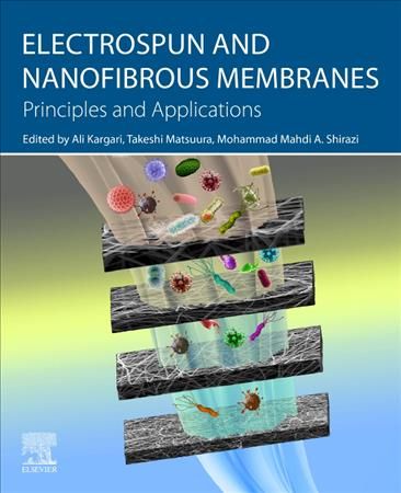 Electrospun and Nanofibrous Membranes 9780128230329 (Paperback)