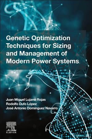 Genetic Optimization Techniques for Sizing and Management of Modern Power Systems