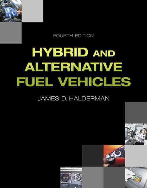 Hybrid and Alternative Fuel Vehicles By James D. Halderman (Paperback)