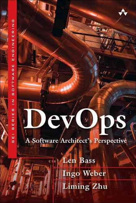 DevOps By Len Bass, Ingo M. Weber, Liming Zhu 9780134049847 (Hardback)