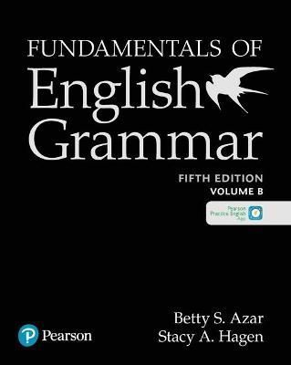 Azar-Hagen Grammar - (AE) - 5th Edition - Student Book B With App - Fundamentals of English Grammar
