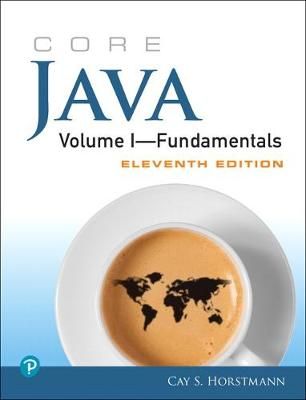 Core Java. Volume I Fundamentals By Cay S. Horstmann 9780135166307
