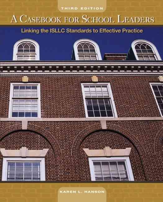 A Casebook for School Leaders By Karen L. Hanson 9780136126829
