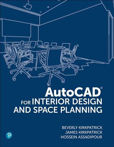 AutoCAD 2022 for Interior Design and Space Planning 9780136787884