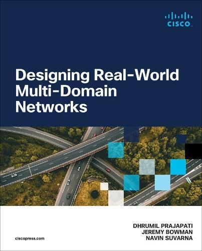 Designing Real-World Multi-Domain Networks 9780138037215 (Paperback)
