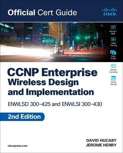 CCNP Enterprise Wireless Design and Implementation 9780138249892