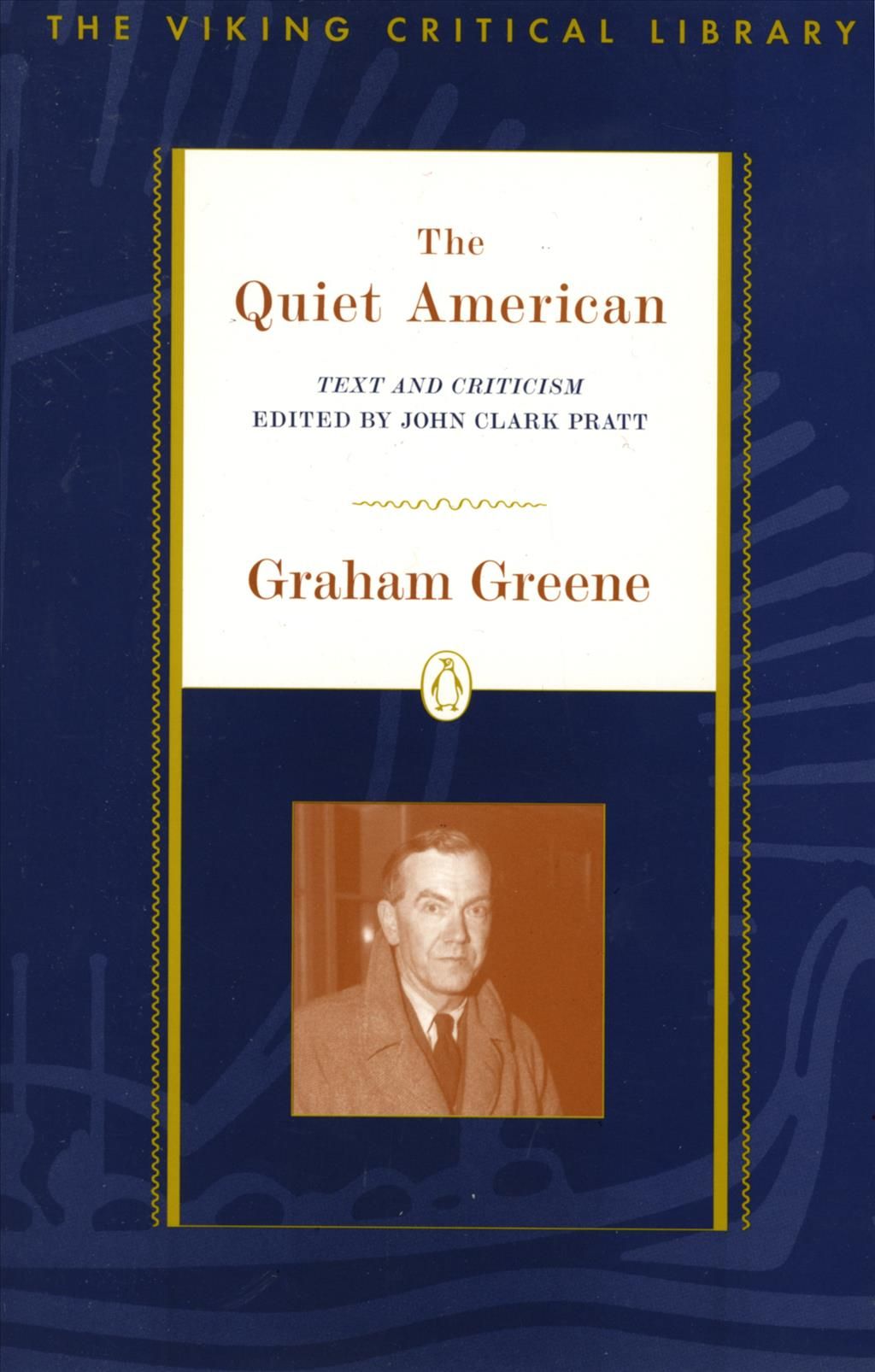 The Quiet American By Graham Greene, John Clark Pratt 9780140243505