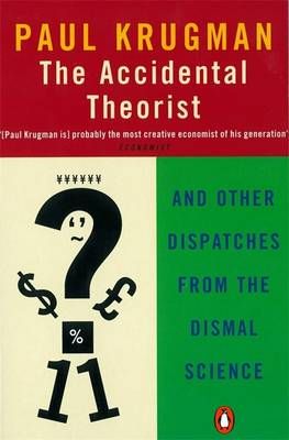 The Accidental Theorist By Paul R. Krugman 9780140286861 (Paperback)