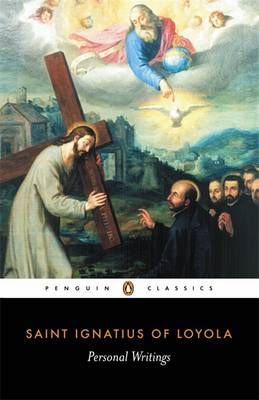 Personal Writings By Ignatius, Joseph A. Munitiz, Philip Endean