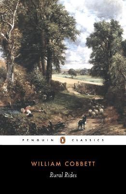 Rural Rides By William Cobbett, Ian Dyck 9780140435795 (Paperback)