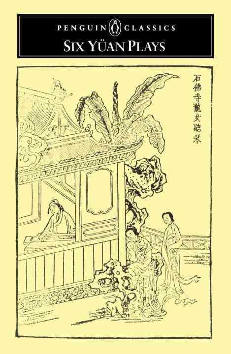 Six Yuan Plays By Various 9780140442625 (Paperback)