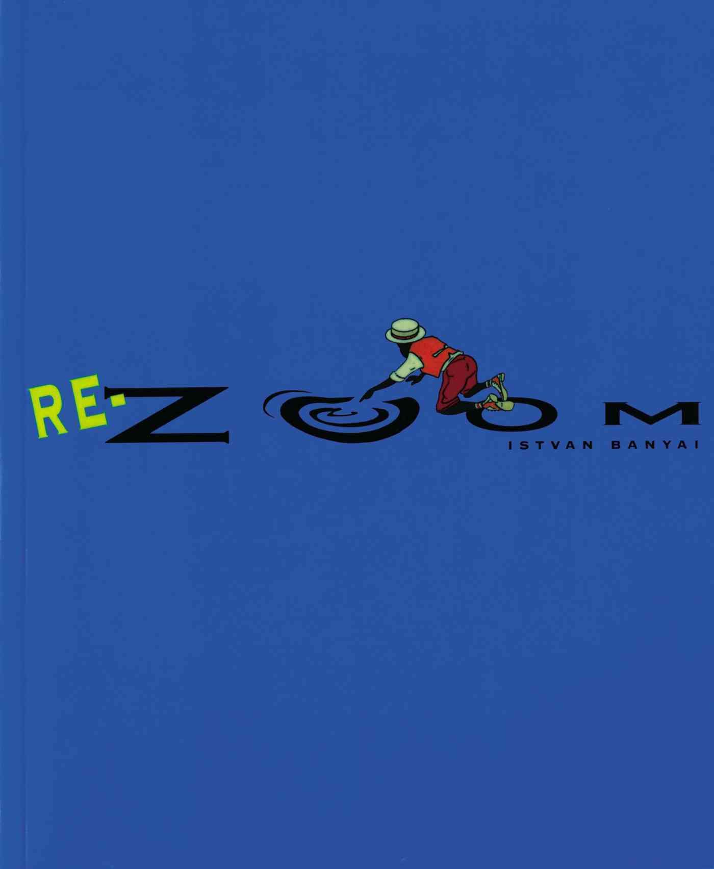 Re-Zoom By Istvan Banyai 9780140556940 (Paperback)
