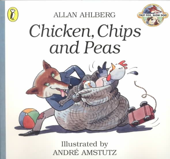 Chicken, Chips and Peas By Allan Ahlberg, André Amstutz 9780140563979