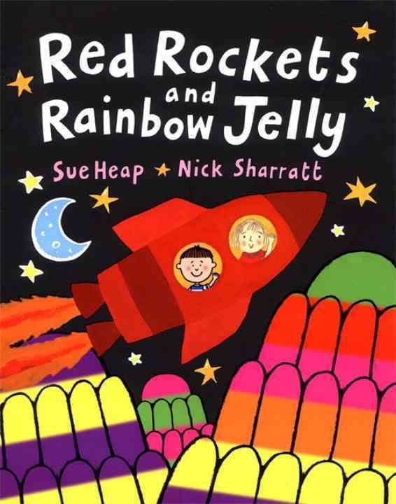Red Rockets and Rainbow Jelly By Sue Heap, Nick Sharratt 9780140567854