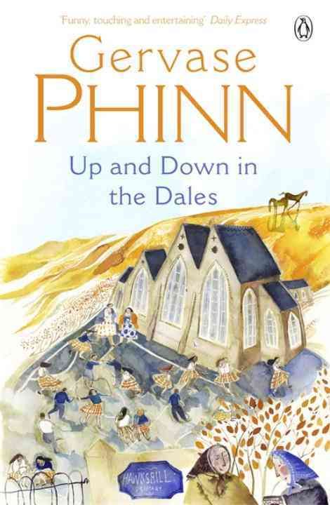 Up and Down in the Dales By Gervase Phinn 9780141011318 (Paperback)