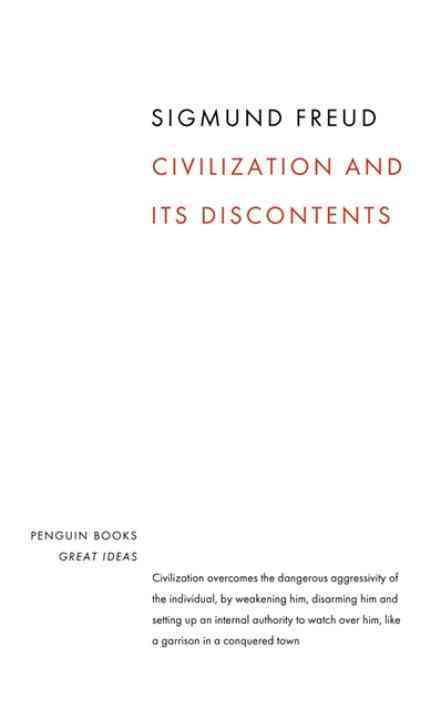 Civilization and Its Discontents By Sigmund Freud, David McLintock