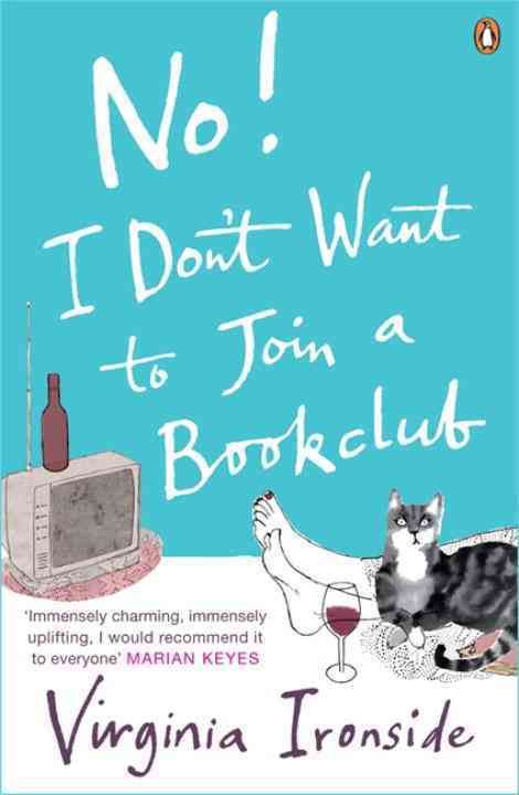 No! I Don't Want to Join a Book Club By Virginia Ironside (Paperback)