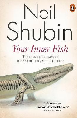 Your Inner Fish By Neil Shubin 9780141027586 (Paperback)