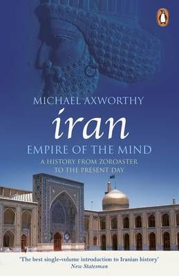 Iran By Michael Axworthy 9780141036298 (Paperback)