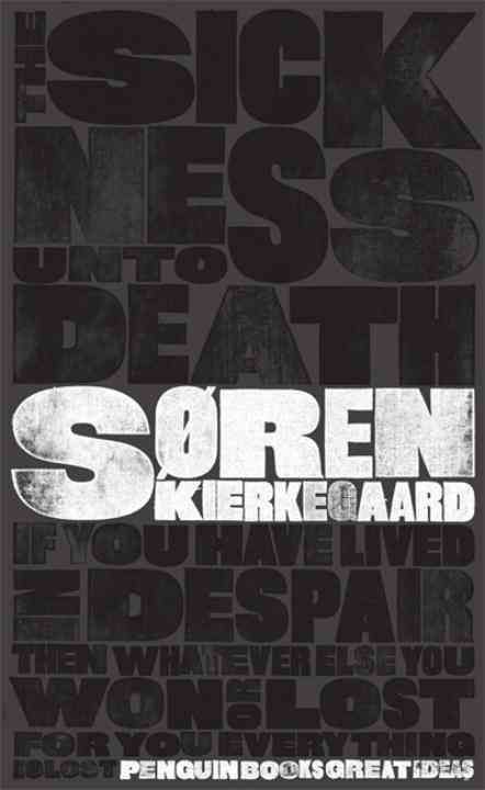 The Sickness Unto Death By Søren Kierkegaard 9780141036656