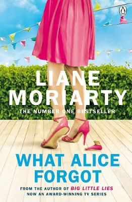 What Alice Forgot By Liane Moriarty 9780141043760 (Paperback)