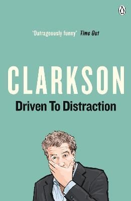 Driven to Distraction By Jeremy Clarkson 9780141044200 (Paperback)