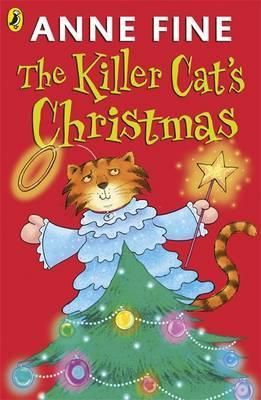 The Killer Cat's Christmas By Anne Fine, Steve Cox 9780141327716