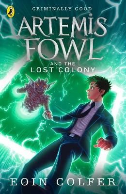 Artemis Fowl and the Lost Colony By Eoin Colfer 9780141339146