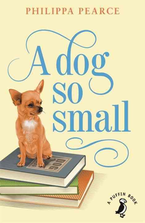 A Dog So Small 9780141355191 (Paperback)