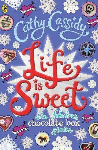 Life Is Sweet By Cathy Cassidy, Cathy Cassidy 9780141374338
