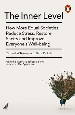 The Inner Level By Richard G. Wilkinson, Kate Pickett 9780141975399