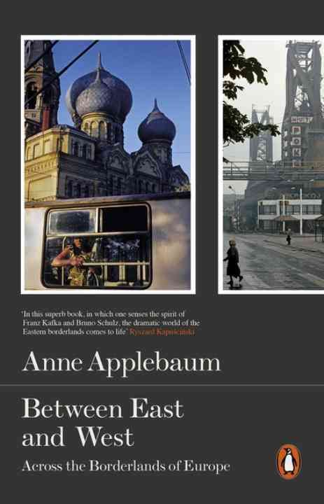 Between East and West By Anne Applebaum 9780141979229 (Paperback)