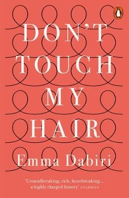 Don't Touch My Hair By Emma Dabiri 9780141986289 (Paperback)