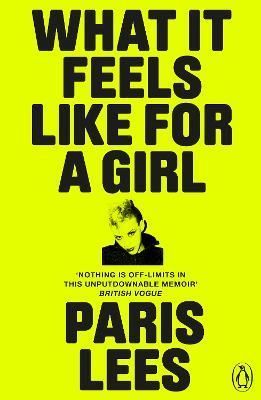 What It Feels Like for a Girl By Paris Lees 9780141993089 (Paperback)