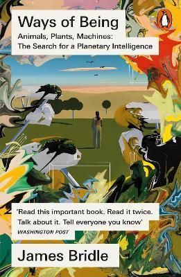 Ways of Being By James Bridle 9780141994260 (Paperback)