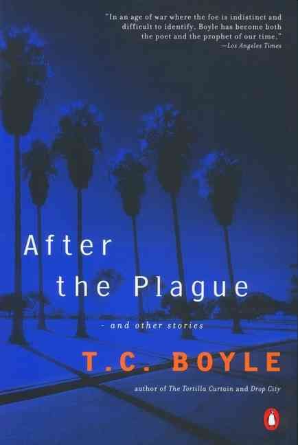 After the Plague By T.C. Boyle 9780142001417 (Paperback)