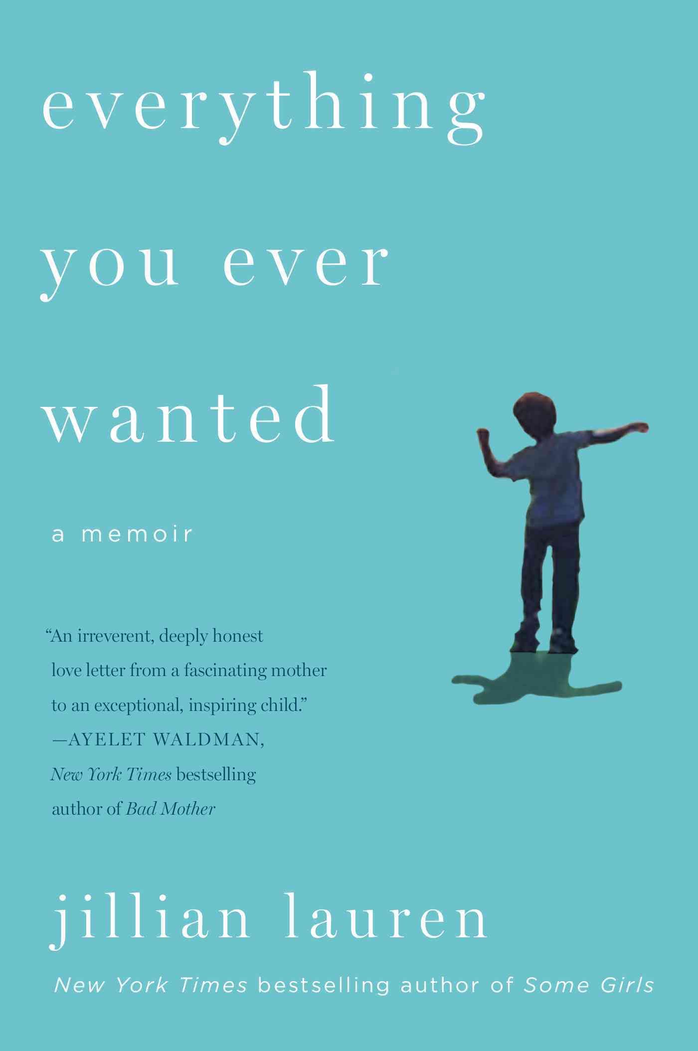 Everything You Ever Wanted By Jillian Lauren 9780142181638 (Paperback)