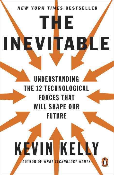 The Inevitable By Kevin Kelly 9780143110378 (Paperback)