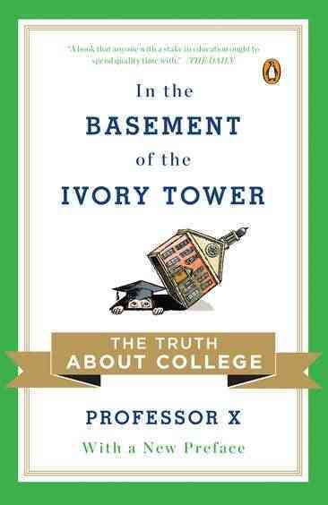 In the Basement of the Ivory Tower By Professor X 9780143120292