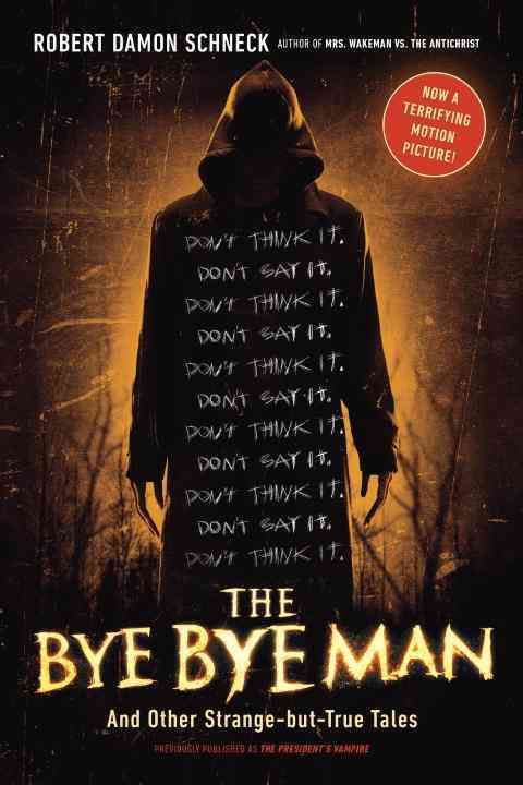 The Bye Bye Man By Robert Damon Schneck 9780143129721 (Paperback)
