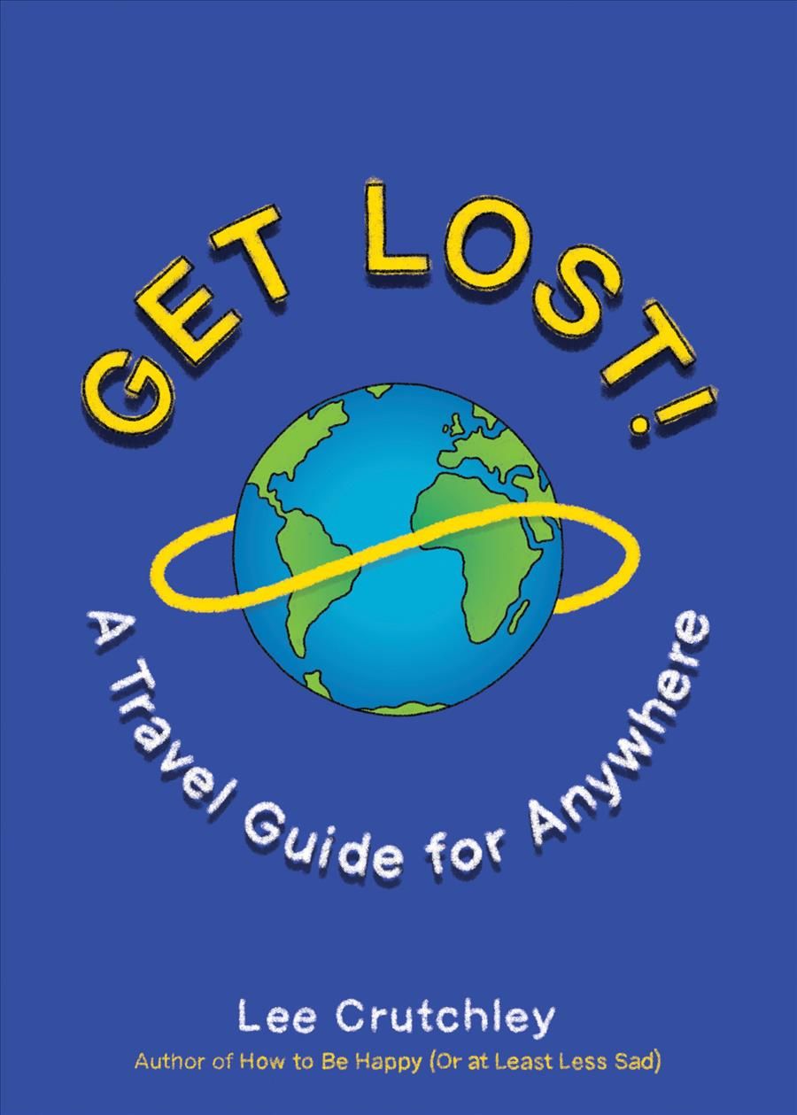 Get Lost! By Lee Crutchley 9780143130802 (Paperback)