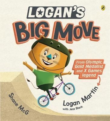 Logan's Big Move By Logan Martin, Jess Black 9780143778240 (Hardback)