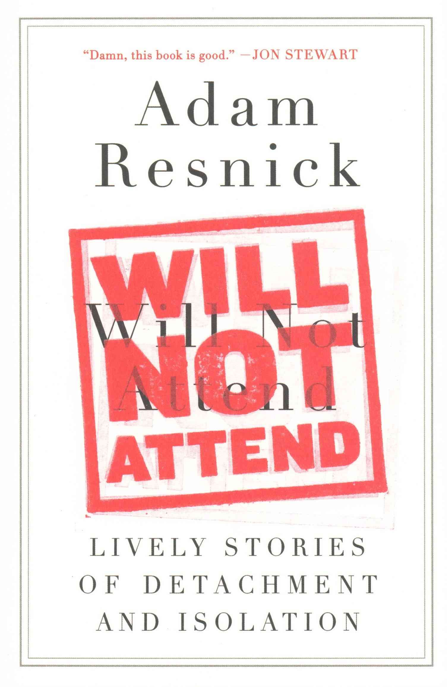 Will Not Attend By Adam Resnick 9780147516213 (Paperback)