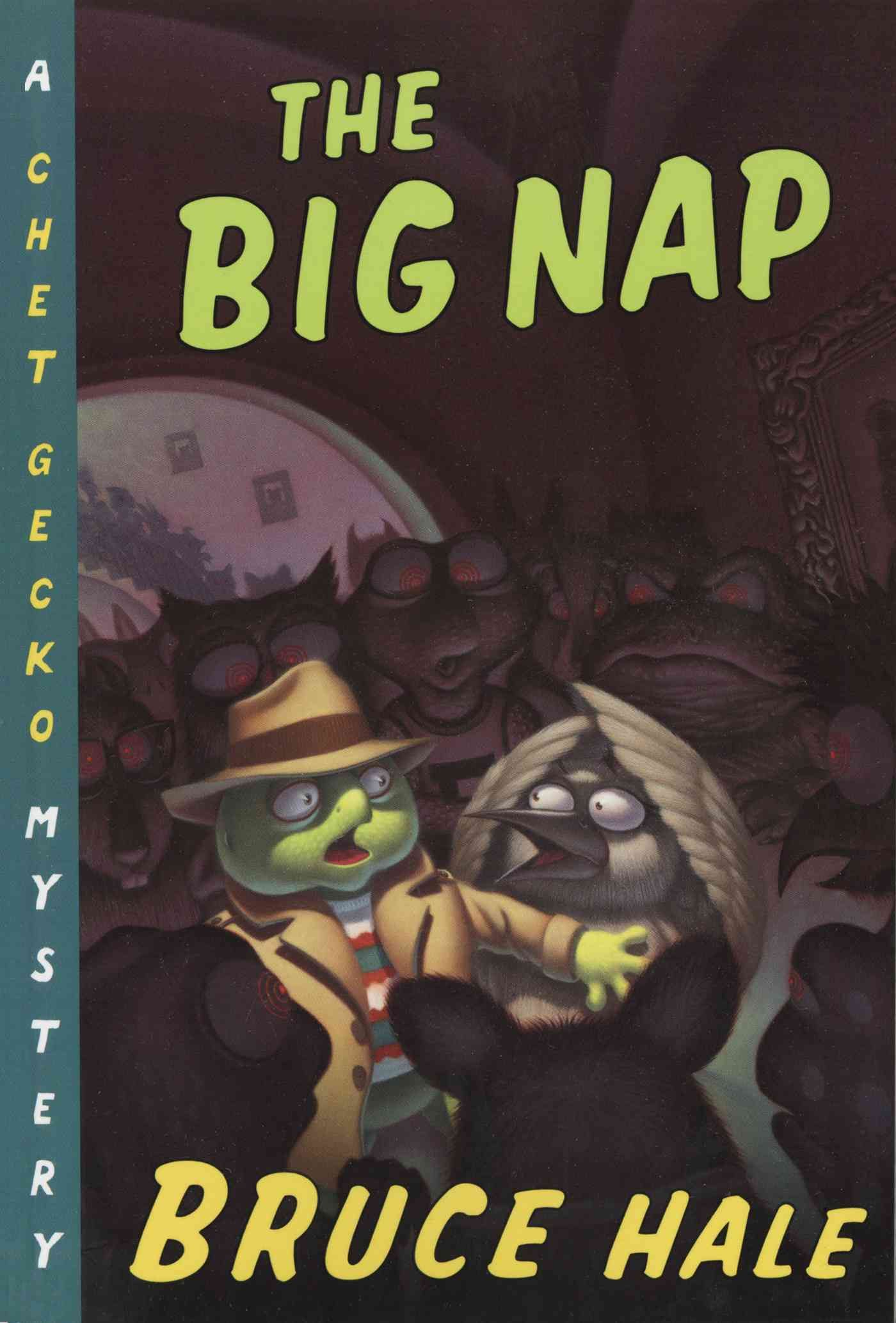 The Big Nap By Hale Bruce Hale 9780152024796 (Paperback)