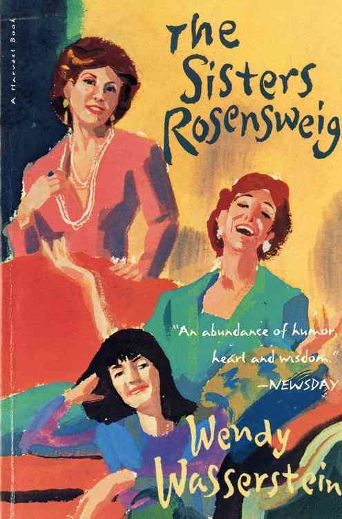The Sisters Rosensweig By Wendy Wasserstein 9780156000130 (Paperback)