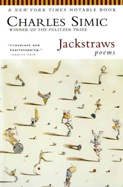 Jackstraws By Charles Simic 9780156010986 (Paperback)
