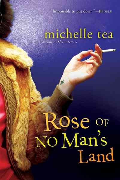 Rose of No Man's Land By Michelle Tea 9780156030939 (Paperback)