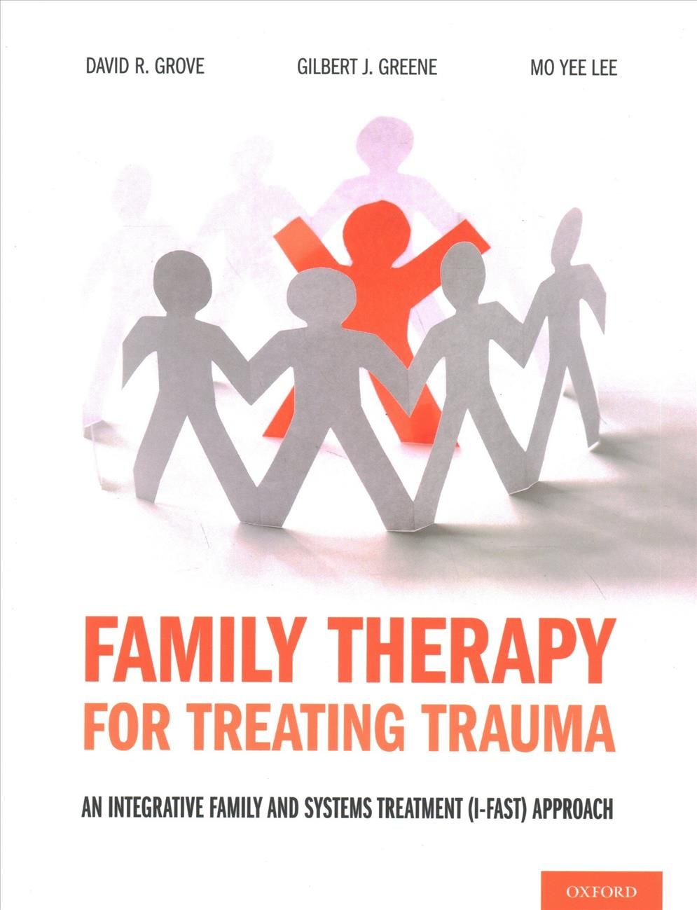 Family Therapy for Treating Trauma 9780190059408 (Paperback)